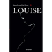 Louise: Ze zocht een thuis voor haar baby. Ze vond een gevaarlijk geheim. Een psychologische suspense met zwarte humor, waarin niets is wat het lijkt.