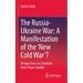 The Russia-Ukraine War: A Manifestation of the 'New Cold War'?: Perspectives on Solutions from Peace Studies