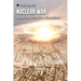Nuclear War: Weapons, Scenarios, Simulations
