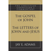 The Gospel of John and The Letters of John and Jesus