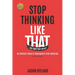 Stop Thinking Like That: No Matter What: An Athlete's Road to Redemption from Addiction
