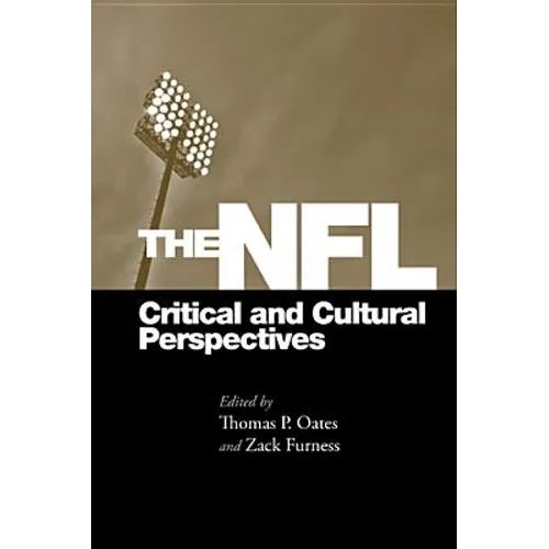 The NFL: Critical and Cultural Perspectives