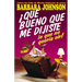 El ��Qu�� Bueno Que Me Dijiste Lo Que No Quer��a O��r! = I'm So Glad You Told Me What I Didn't