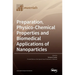 Preparation, Physico-Chemical Properties and Biomedical Applications of Nanoparticles