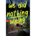 We Did Nothing Wrong
