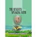 The Benefit of the Speaking Faith: Faith