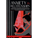 Anxiety in Relationships: A Workbook to Fix Jealousy, Questions, Negative Thinking, Fear of Abandonment and Insecurity in Your Couple. Improve C