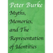 Myths, Memories, and the Representation of Identities