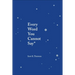 Every Word You Cannot Say