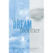 The Dream Frontier