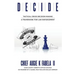 Decide: Tactical Crisis Decision Making: A Framework For Law Enforcement