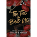 The Ties That Bind Us