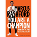 You Are a Champion: How to Be the Best You Can Be