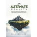 An Alternate Reality: See From Heaven's Perspective So You Manifest Heaven On Earth