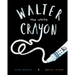 Walter the White Crayon