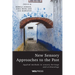 New Sensory Approaches to the Past: Applied Methods in Sensory Heritage and Archaeology