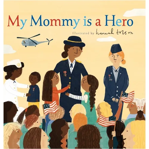 My Mommy Is a Hero