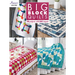 Big Block Quilts: 10 Projects with Big Imapct