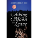 Asking the Moon to Leave