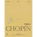 Trio Op. 8 for Piano, Violin and Cello: Chopin National Edition 24a, Vol. XVII