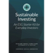 Sustainable Investing: An ESG Starter Kit for Everyday Investors