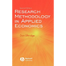 Research Methodology in Applied Economics: Organizing, Planning, and Conducting Economic Research
