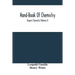 Hand-Book Of Chemistry; Organic Chemistry (Volume I)