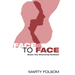 Face to Face, Volume Two