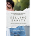 Selling Sanity: The Troubled-Teen Industry, the Insane Profits, and the Kids Who Pay the Price
