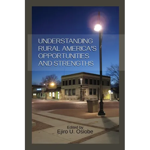 Understanding Rural America's Opportunities and Strengths