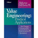 Value Engineering: Practical Applications...for Design, Construction, Maintenance and Operations