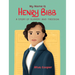 My Name Is Henry Bibb: A Story of Slavery and Freedom