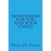 Montessori for You and Your Child