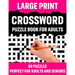 Large Print Crossword Puzzle Book For Adults: Crossword Puzzle Book For Senior And Adults Who Find Interest In Word Games To Make Enjoyment During Hol