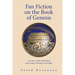 Fan Fiction on the Book of Genesis: A Guide to Close Reading of and Creative Writing on the Bible