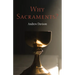 Why Sacraments?