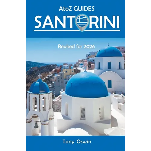 A to Z guide to Santorini 2026
