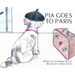 Pia Goes To Paris