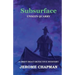 SubSURFACE: Unseen Quarry