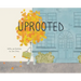 Uprooted