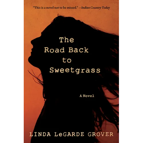 The Road Back to Sweetgrass
