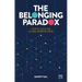 The Belonging Paradox: How to Solve the Global Empathy Crisis