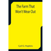 The Farm That Won't Wear Out