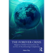 The Forever Crisis: Adaptive Global Governance for an Era of Accelerating Complexity