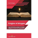 EXÉGÈSE et KÉRYGME: Une introduction pratique et l'exégèse biblique au service de la prédication