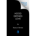 Hood Defined Love