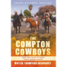 The Compton Cowboys: Young Readers' Edition: And the Fight to Save Their Horse Ranch