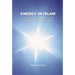 Energy in Islam: A Scientific Approach to Preserving Our Health and the Environment