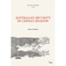 Australia's Security in China's Shadow