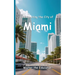 Celebrating the City of Miami